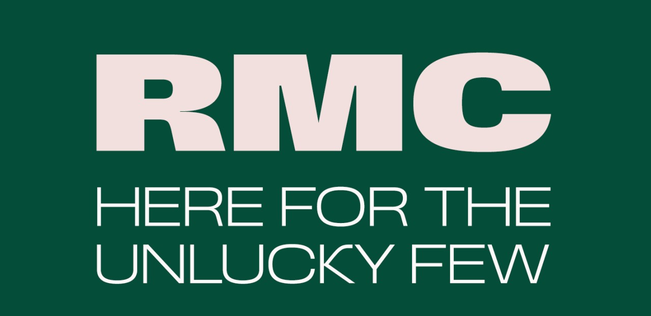 RMC - Here for the unlucky few